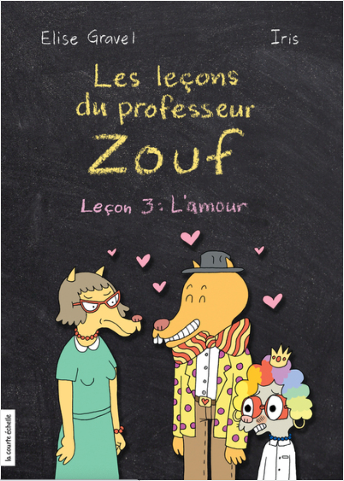 Livre enfant Les leçons du professeur Zouf - Elise Gravel