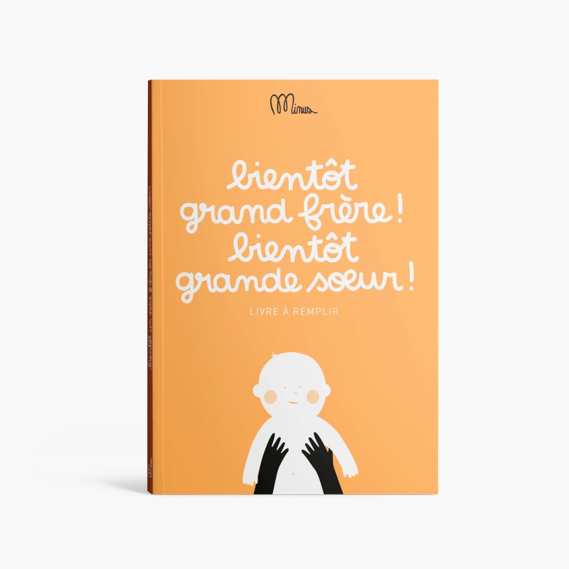 Livre Bientôt grand frère bientôt grande soeur - Minus Éditions