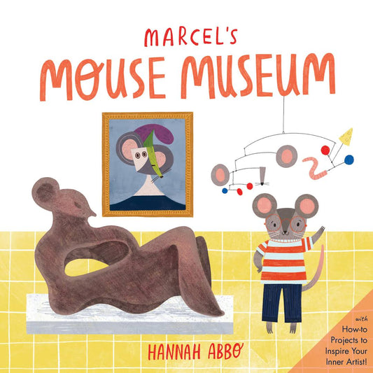 Livre enfant Marcel's Mouse Museum - Hannah Abbo