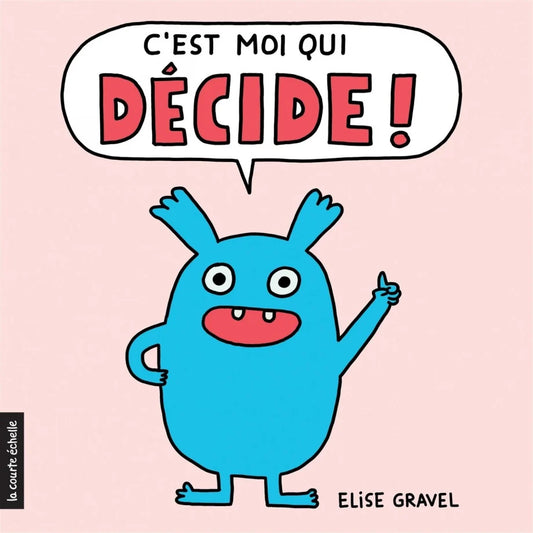 Baby's cardboard book-"It's me who decides" - Élise Gravel