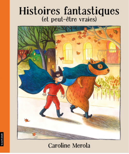 Livre ''Histoires fantastiques (et peut-être vraies)'' - Caroline Merola