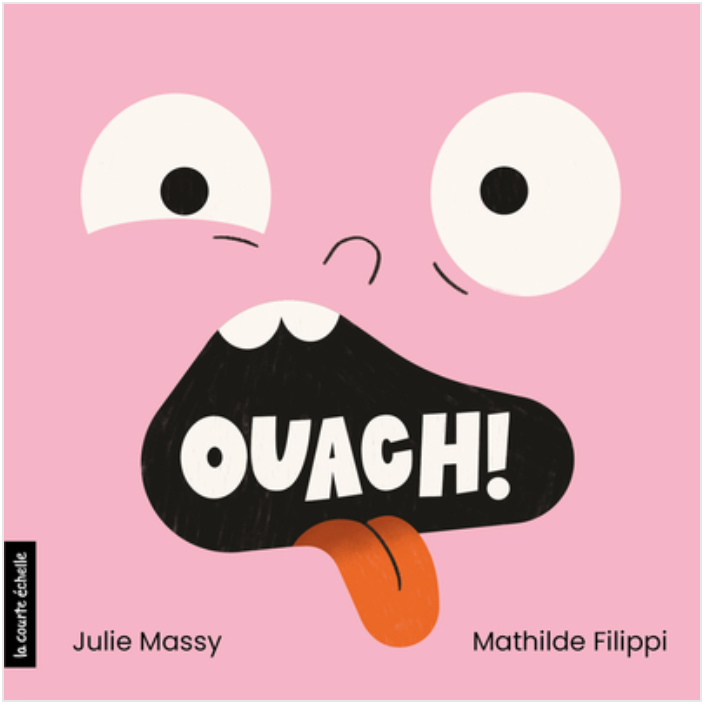 Livre "Ouach!" par Julie Massey