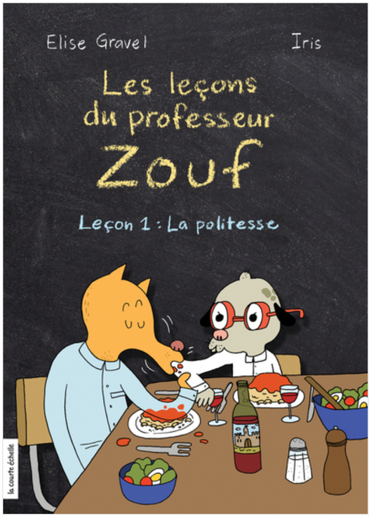 Livre enfant Les leçons du professeur Zouf - Elise Gravel