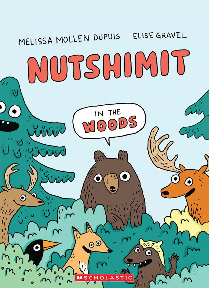 Nutshimit: In the Woods - Melissa Mallen Dupuis