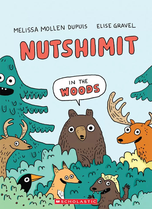 Nutshimit: In the Woods - Melissa Mallen Dupuis