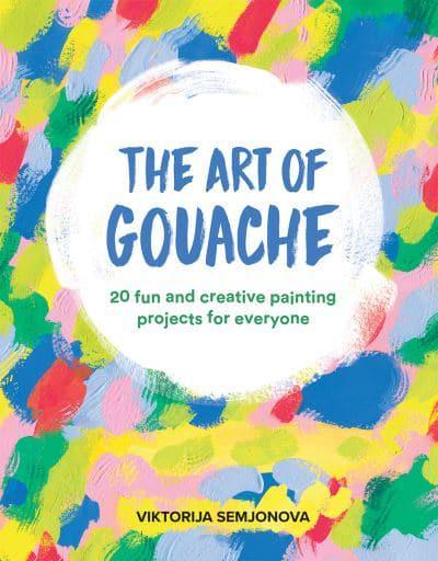 Livre The Art of Gouache - Viktorija Semjonova