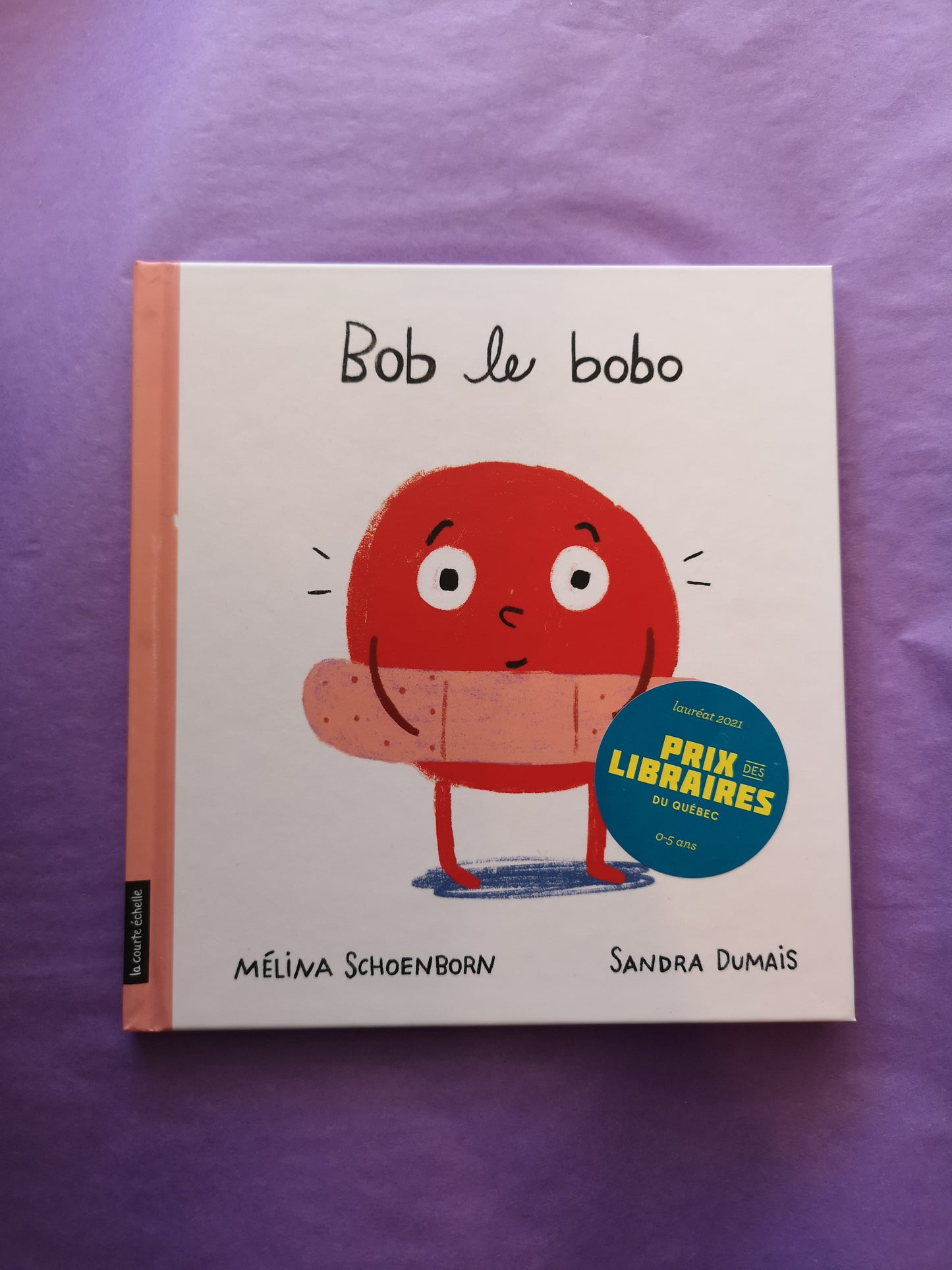 Livre enfant " Bob le bobo" - La courte échelle